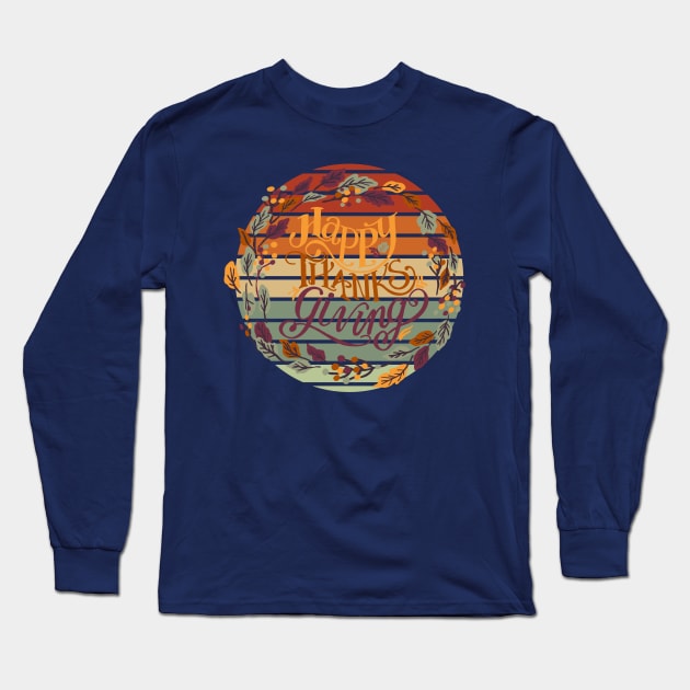 Happy Thanksgiving Long Sleeve T-Shirt by NICHE&NICHE